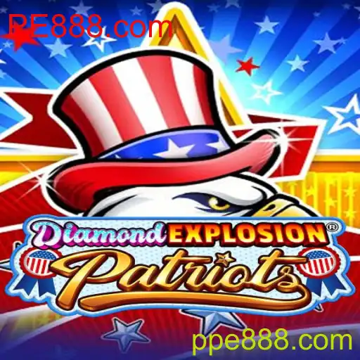 DiamondExplosionPatriots: Mergulhe na Aventura Explosiva de Cassino com PE888.com