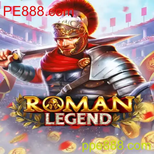 Explorando o Fascinante Mundo de RomanLegend em PE888.com